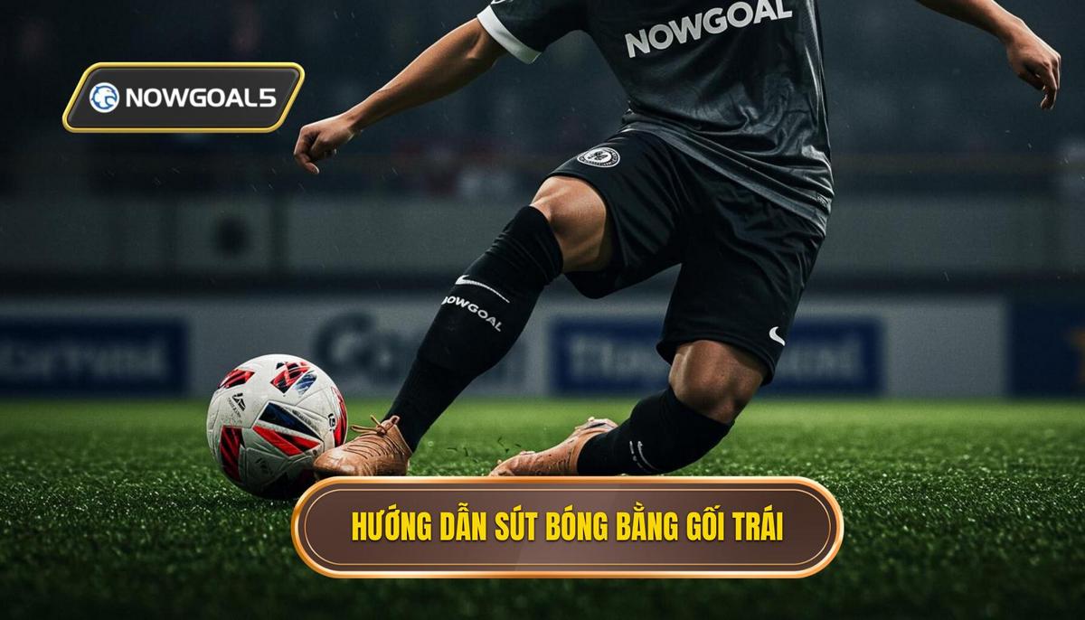Chi Tiết Các Bước Thực Hiện Kỹ Thuật Sút Bóng Bằng Đầu Gối Trái